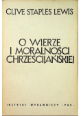 O wierze i moralności chrześcijańskiej