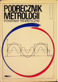 Podręcznik metrologii Podstawy teoretyczne