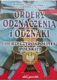 Ordery odznaczenia i odznaki III Rzeczypospolitej Polskiej