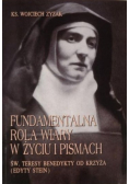 Fundamentalna rola wiary w życiu i pismach