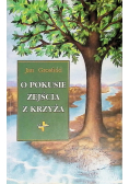 O pokusie zejścia z krzyża