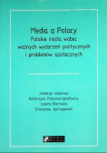 Media a Polacy. Polskie media wobec ważnych wydarzeń politycznych i problemów społecznych