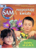 Sama rozpoznaję kwiaty