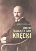 Doktor Franciszek Leon Kręcki