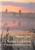 Natura i człowiek w ekologii humanistycznej
