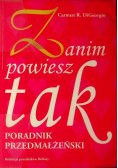 Zanim powiesz tak