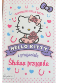 Hello Kitty i przyjaciele. Ślubna przygoda