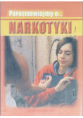 Porozmawiajmy o... Narkotyki
