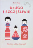 Długo i szczęśliwie Japońska sztuka akceptacji