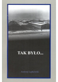 Tak było