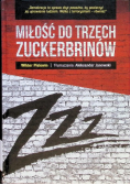 Miłość do trzech zuckerbrinów