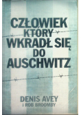 Człowiek który wkradł się do Auschwitz