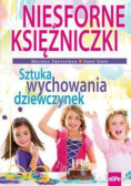 Niesforne księżniczki Sztuka wychowania dziewczyn