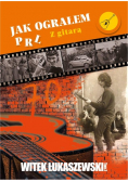 Jak ograłem PRL Tom 2 Z gitarą