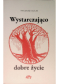 Wystarczająco dobre życie
