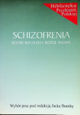 Schizofrenia różne konteksty różne terapie
