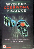 Wybierz czerwoną pigułkę
