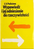 Wypowiedź i jej odniesienie do rzeczywistości