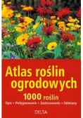 Atlas roślin ogrodowych 1000 roślin
