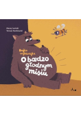 Bajka wybierajka O bardzo głodnym misiu