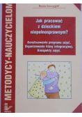 Jak pracować z dzieckiem niepełnosprawnym ?