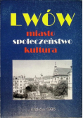 Lwów miasto społeczeństwo kultura
