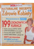 Naturalne recepty na zdrowie kobiety. Przewodnik 2003