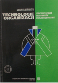 Technologie organizacji. Strategie działań pracowników w przedsiębiorstwie