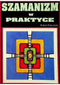 Szamanizm w praktyce