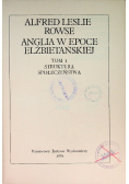 Anglia w epoce elżbietańskiej Tom  1
