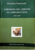 Narodowe siły zbrojne na Lubelszczyźnie 1944 - 1947
