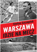 Warszawa idzie na mecz Tom 2
