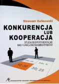 Konkurencja lub kooperacja