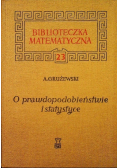 O prawdopodobieństwie i statystyce