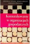 Komunikowanie w organizacjach gospodarczych