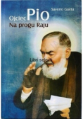 Ojciec Pio Na progu raju