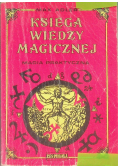 Księga wiedzy magicznej Magia praktyczna
