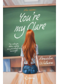 You're my Clare