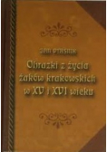 Obrazki z życia żaków krakowskich w XV i XVI wieku