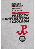 Przeciw konfidentom i czołgom