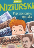 Pięć melonów na rękę
