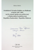 Działalność Związku Polaków na Białorusi w latach 1987 - 2005 na tle sytuacji społeczno - politycznej w Białoruskiej Socjalistycznej Republice Radzieckiej / Republice Białoruś