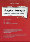 Ukryte terapie Czego ci lekarz nie powie