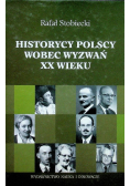 Historycy polscy wobec wyzwań XX wieku