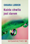 Każda chwila jest darem