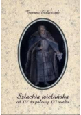 Szlachta wieluńska od XIV do połowy XVI wieku