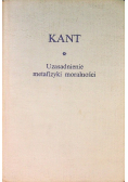 Kant Uzasadnienie metafizyki moralności