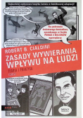 Zasady wywierania wpływu na ludzi Teoria i praktyka