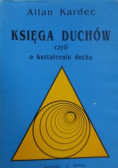 Księga duchów czyli o kształceniu ducha