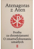 Prośba za chrześcijanami O zmartwychwstaniu umarłych
